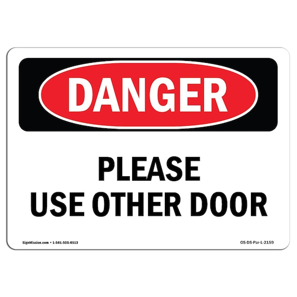 Safety Sign, OSHA Danger, 18" Height, Please Use Other Door, Landscape, D-1824-L-2159